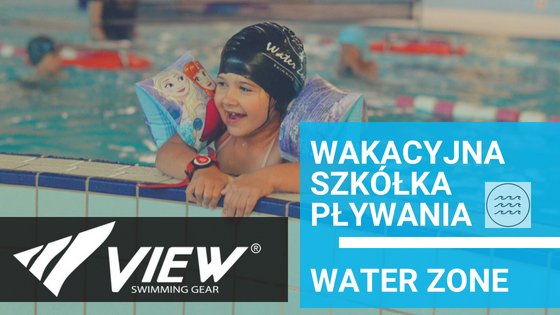 Wakacyjna Szkółka Pływania WATER ZONE